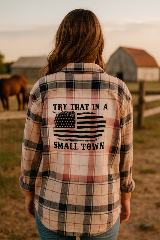 Try That In A Small Town Large