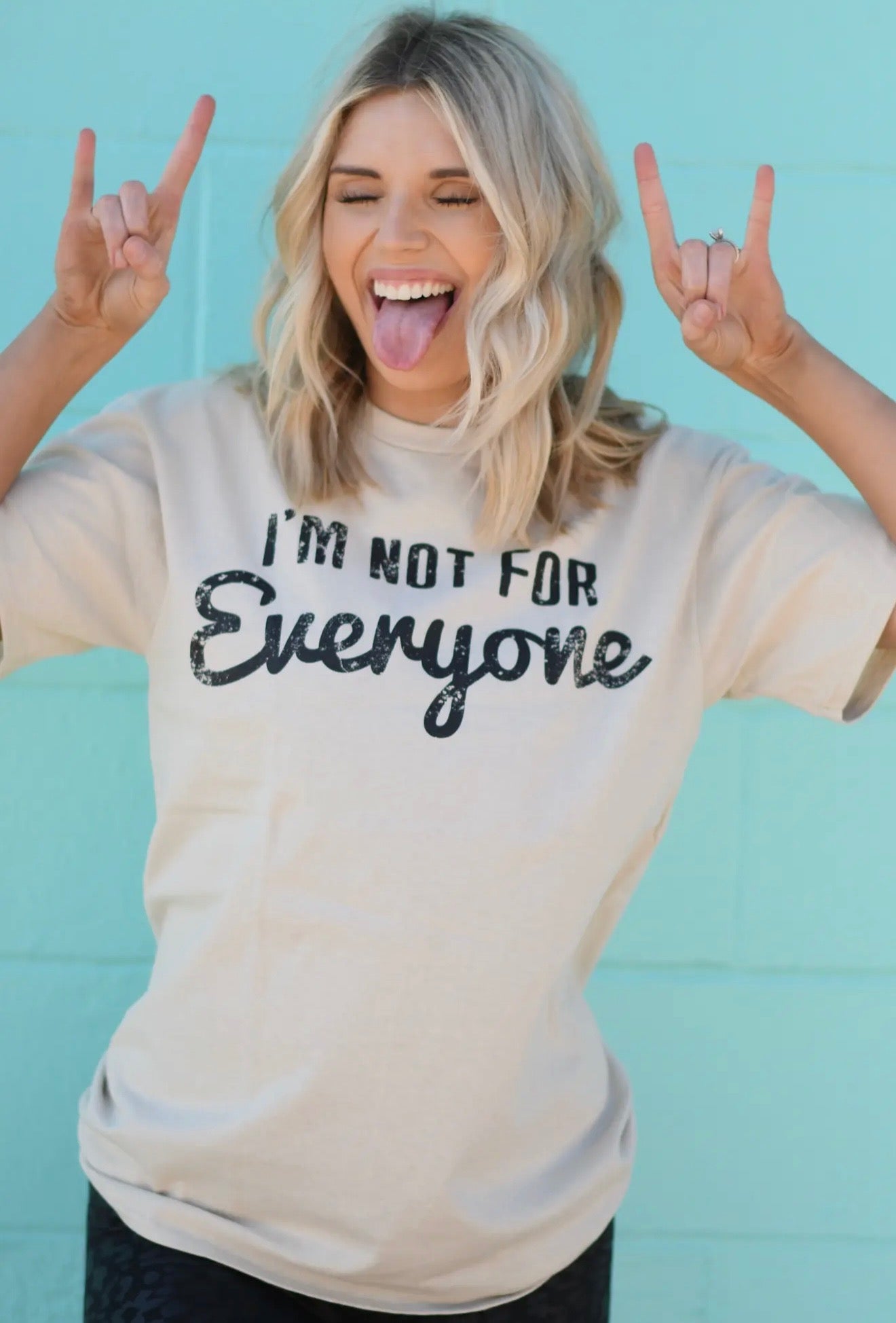Not For Everyone Graphic T